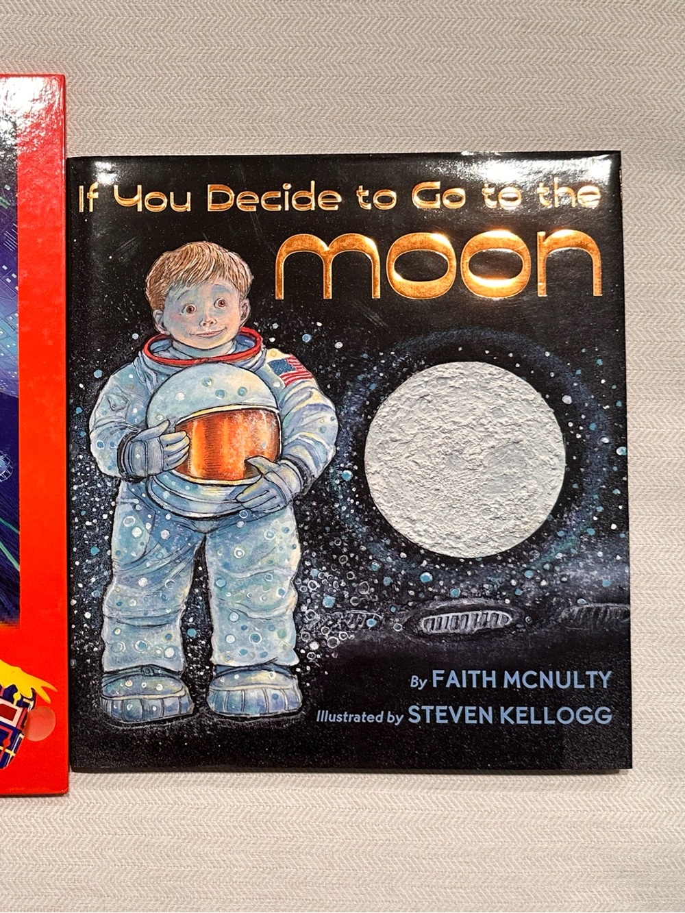 Children's Books - If You Decide To Go To The Moon & Web Willy in Cyberspace